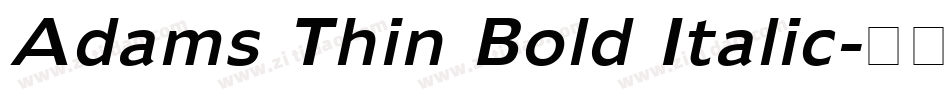 Adams Thin Bold Italic字体转换